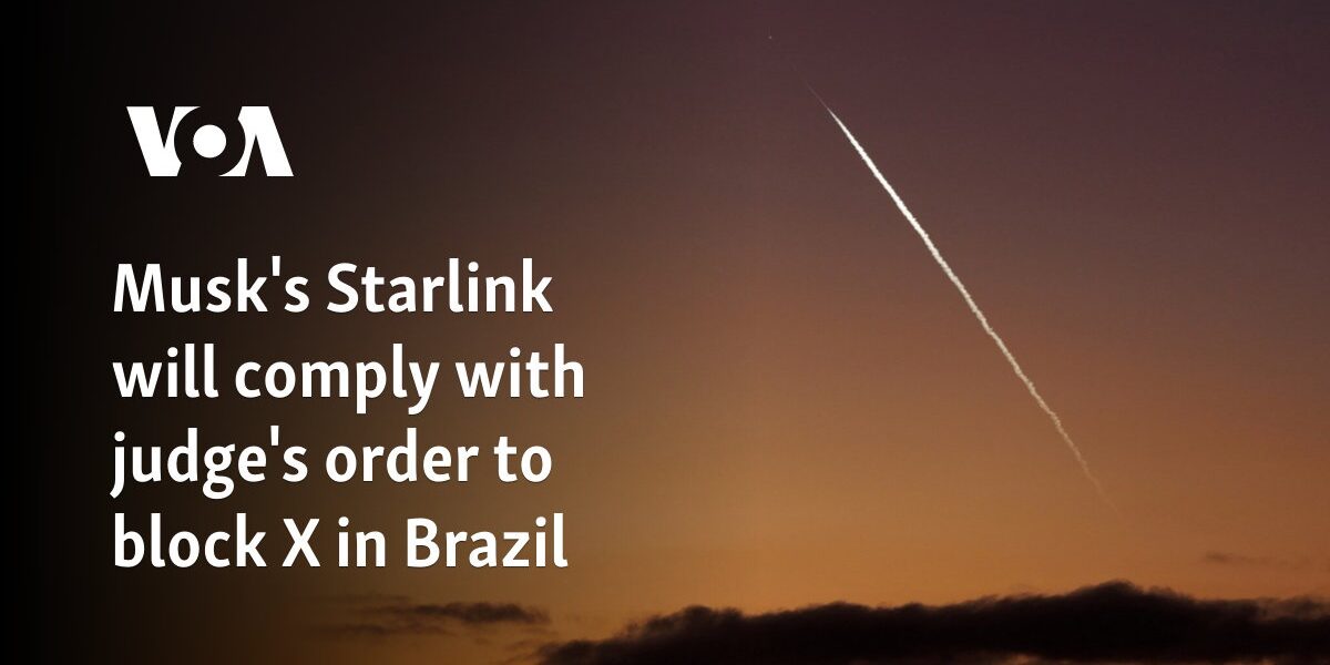 Musk's Starlink will comply with judge's order to block X in Brazil