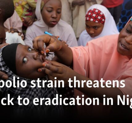 New polio strain threatens setback to eradication in Nigeria