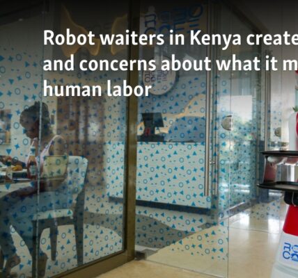 Robot waiters in Kenya create buzz, and concerns about what it means for human labor