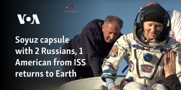 Soyuz capsule with 2 Russians, 1 American from ISS returns to Earth