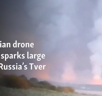 Ukrainian drone attack sparks large fire in Russia’s Tver region