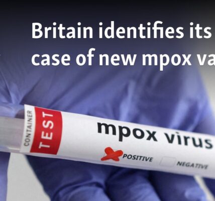 Britain identifies its first case of new mpox variant