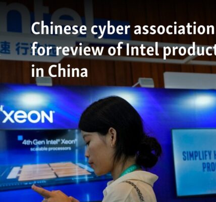 Chinese cyber association calls for review of Intel products sold in China