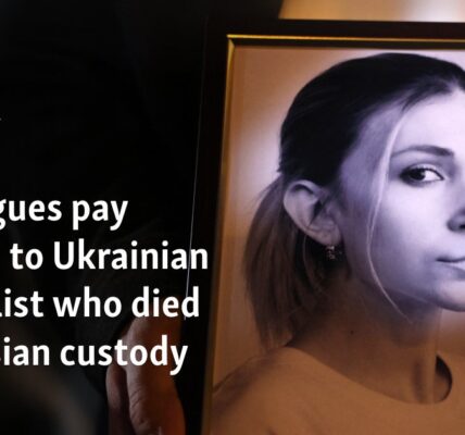 Colleagues pay tribute to Ukrainian journalist who died in Russian custody