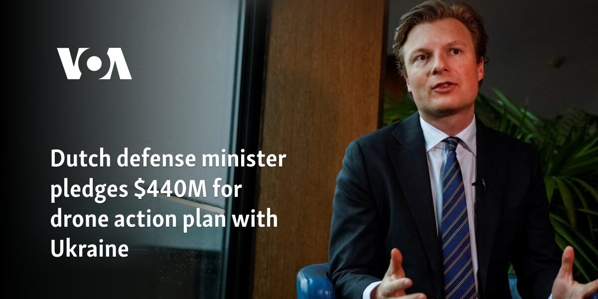 Dutch defense minister pledges $440M for drone action plan with Ukraine