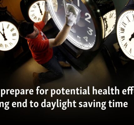 How to prepare for potential health effects of upcoming end to daylight saving time