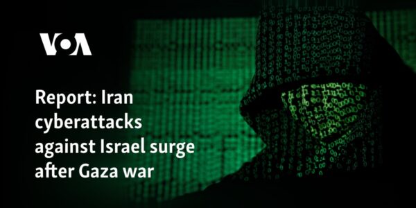 Report: Iran cyberattacks against Israel surge after Gaza war