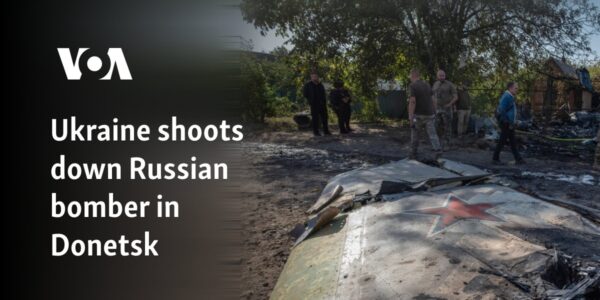 Ukraine shoots down Russian bomber in Donetsk