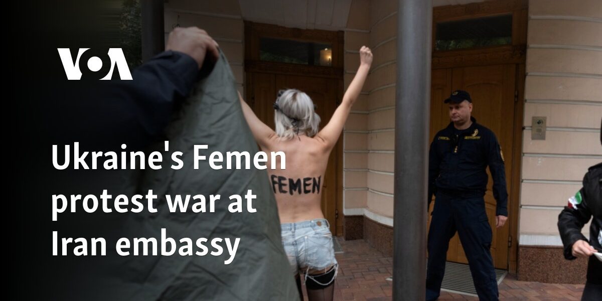 Ukraine's Femen protest war at Iran embassy