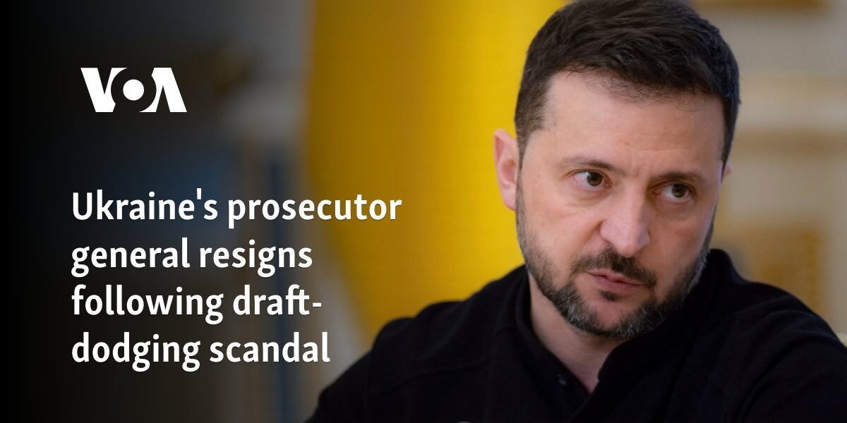 Ukraine's prosecutor general resigns following draft-dodging scandal