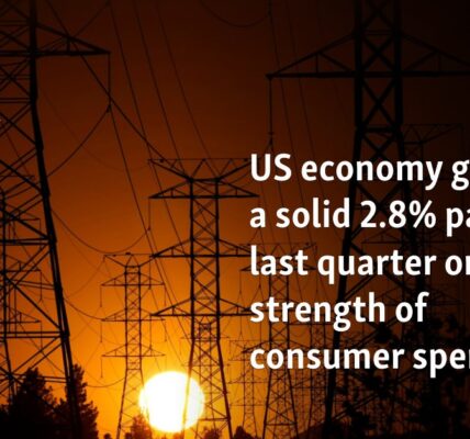 US economy grew at a solid 2.8% pace last quarter on strength of consumer spending