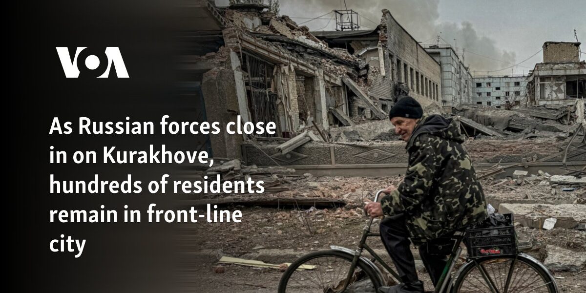 As Russian forces close in on Kurakhove, hundreds of residents remain in front-line city