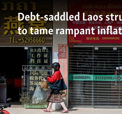 Debt-saddled Laos struggles to tame rampant inflation