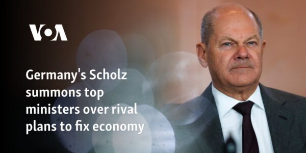 Germany's Scholz summons top ministers over rival plans to fix economy