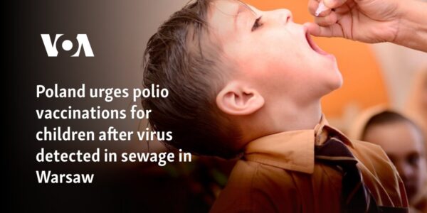 Poland urges polio vaccinations for children after virus detected in sewage in Warsaw