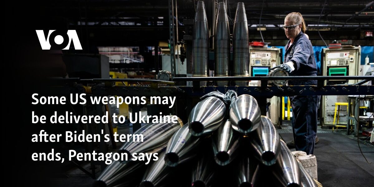 Some US weapons may be delivered to Ukraine after Biden's term ends, Pentagon says