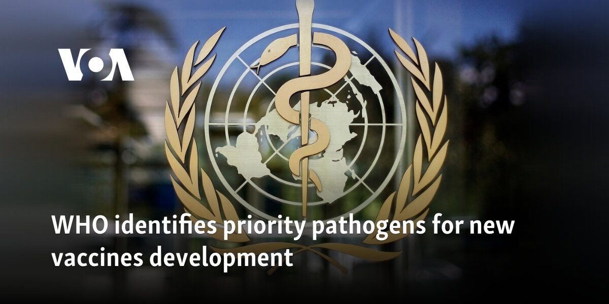 WHO identifies priority pathogens for new vaccines development