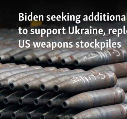 Biden seeking additional $24B to support Ukraine, replenish US weapons stockpiles