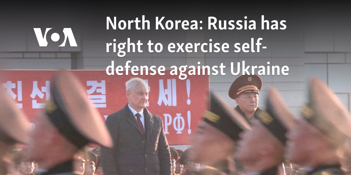 North Korea: Russia has right to exercise self-defense against Ukraine