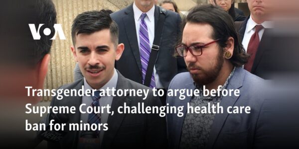 Transgender attorney to argue before Supreme Court, challenging health care ban for minors