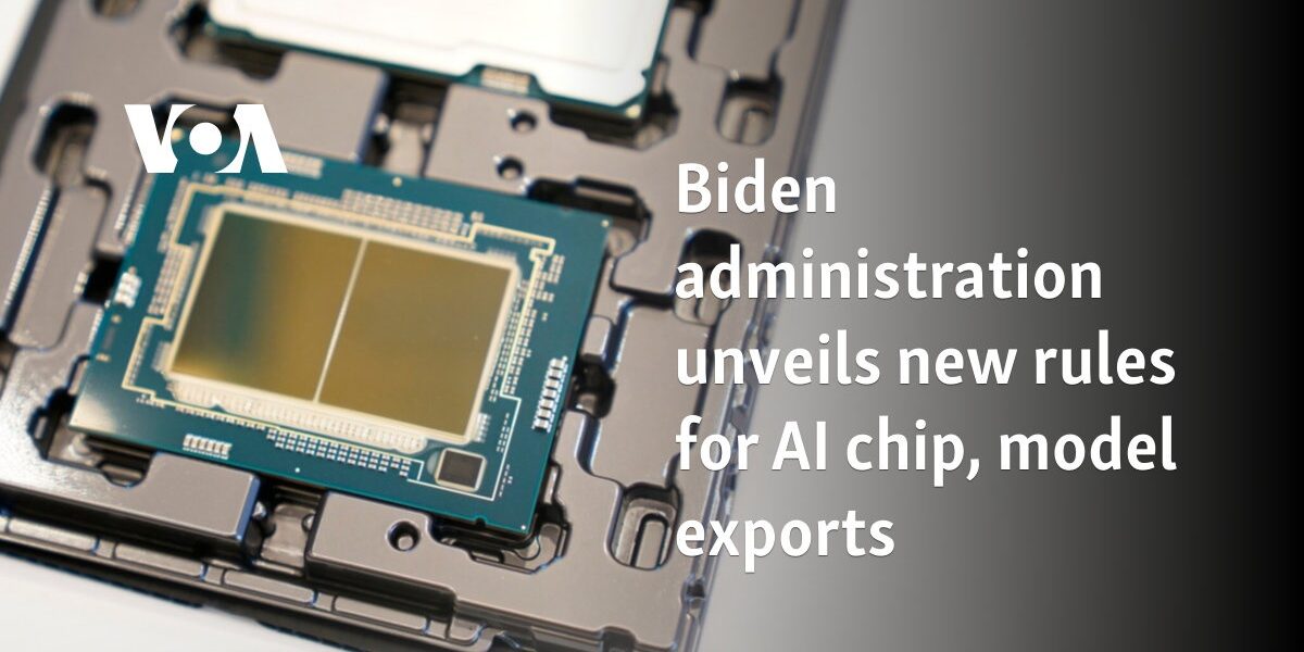 Biden administration unveils new rules for AI chip, model exports