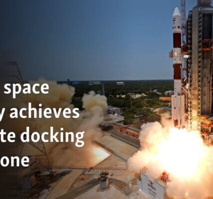 Indian space agency achieves satellite docking milestone