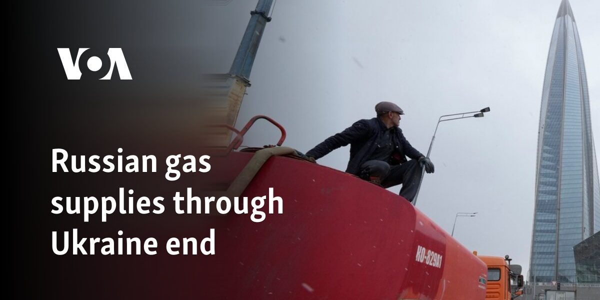 Russian gas supplies through Ukraine end