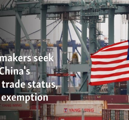 US lawmakers seek to end China's special trade status, import exemption