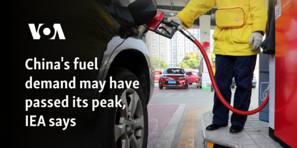 China's fuel demand may have passed its peak, IEA says