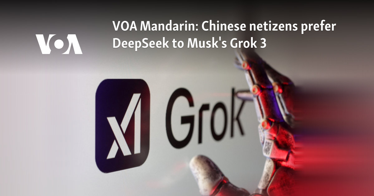 Chinese netizens prefer DeepSeek to Musk's Grok 3