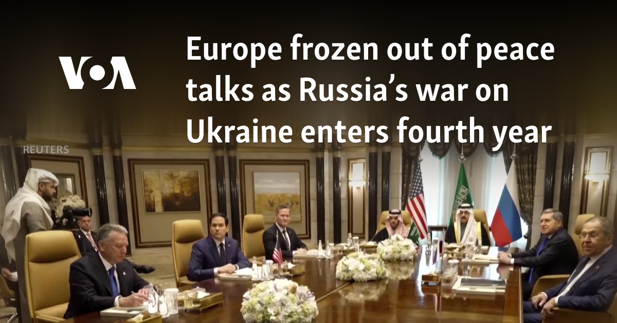 Europe frozen out of peace talks as Russia's war on Ukraine enters fourth year