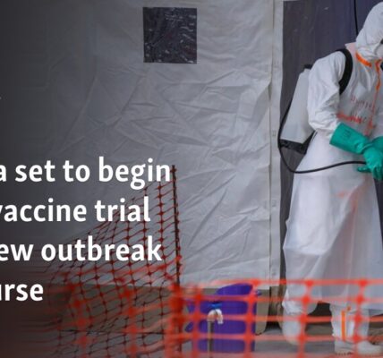 Uganda set to begin Ebola vaccine trial after new outbreak kills nurse