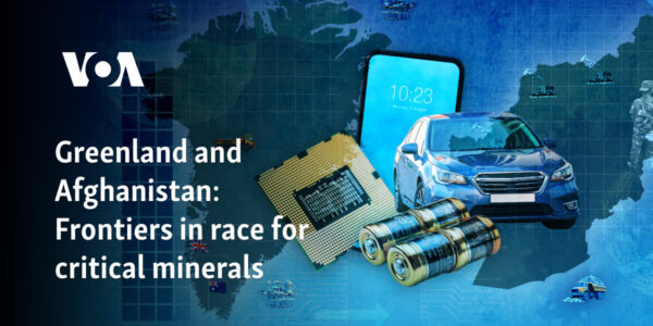 Greenland and Afghanistan: Frontiers in race for critical minerals