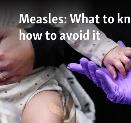 Measles: What to know, how to avoid it