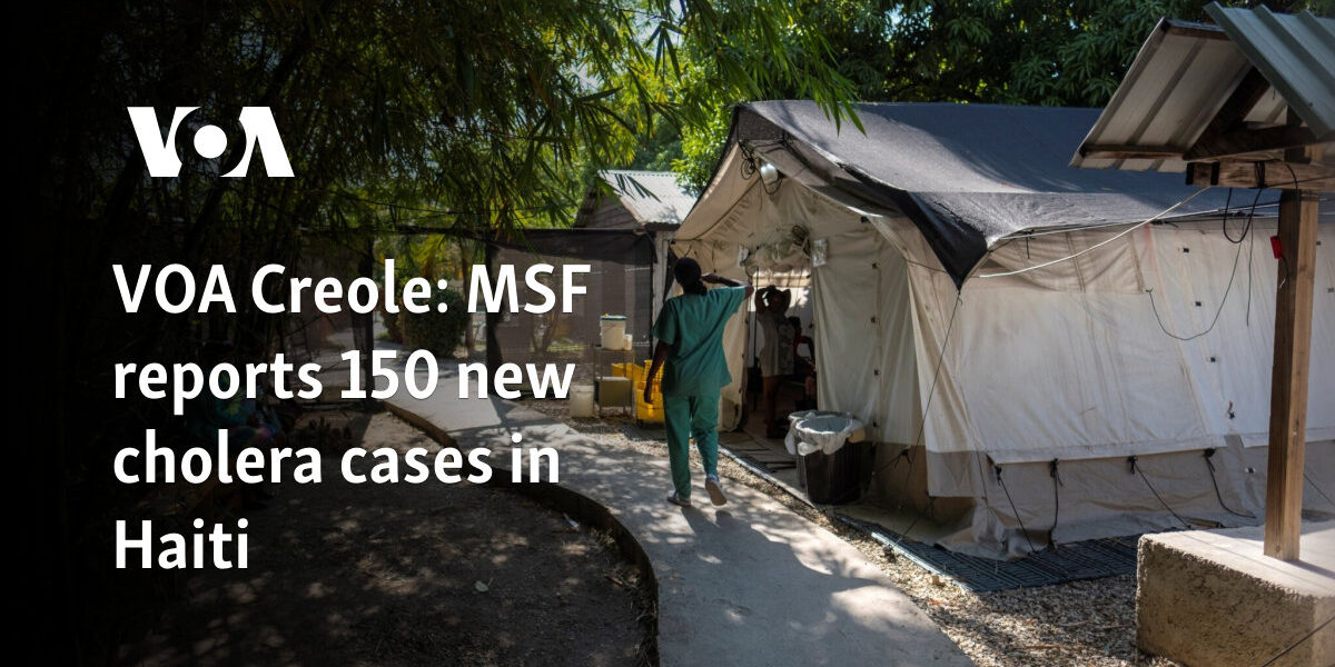 MSF reports 150 new cholera cases in Haiti