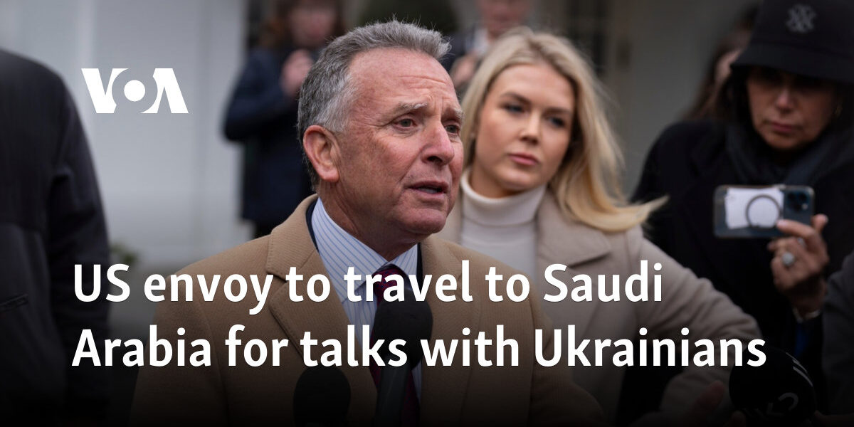 US envoy to travel to Saudi Arabia for talks with Ukrainians